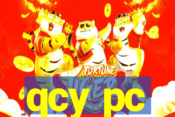 qcy pc