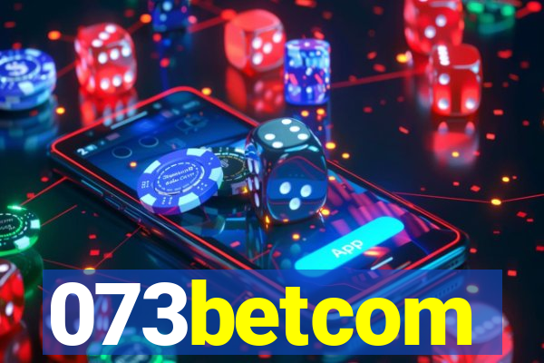 073betcom