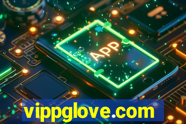 vippglove.com