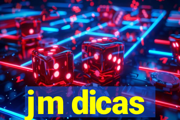 jm dicas