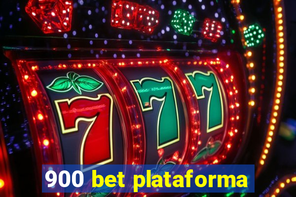 900 bet plataforma