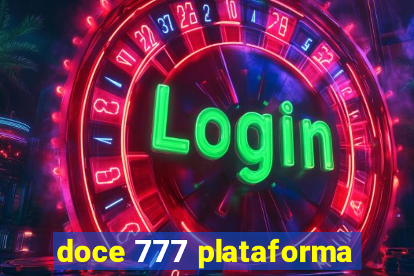 doce 777 plataforma