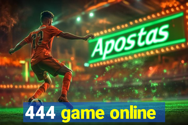 444 game online