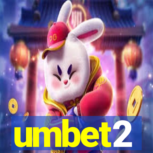 umbet2