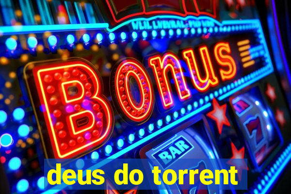 deus do torrent