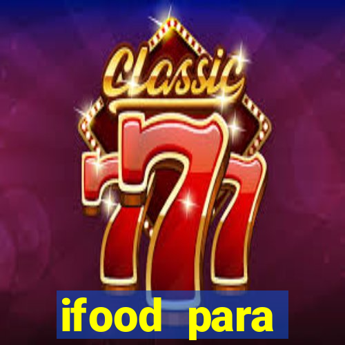 ifood para restaurante login