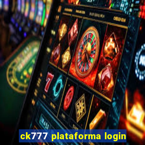 ck777 plataforma login