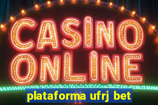 plataforma ufrj bet