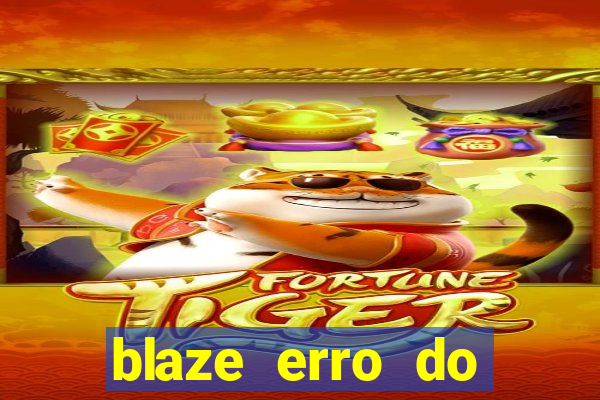 blaze erro do servidor interno