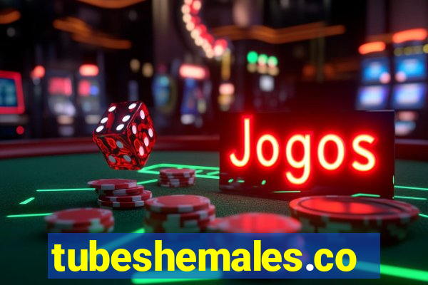 tubeshemales.com