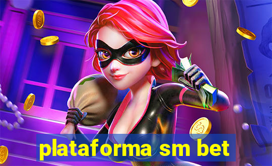 plataforma sm bet