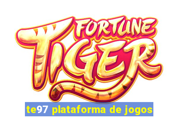 te97 plataforma de jogos