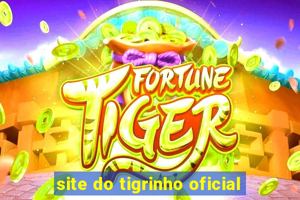 site do tigrinho oficial