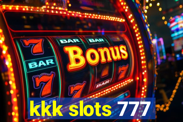 kkk slots 777