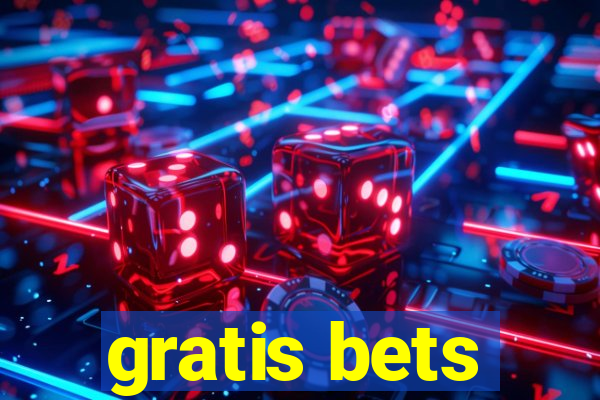 gratis bets