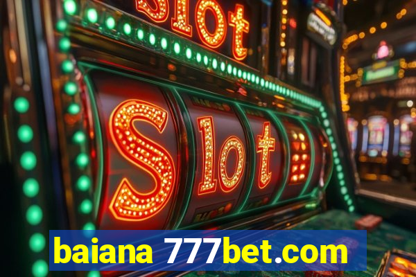 baiana 777bet.com