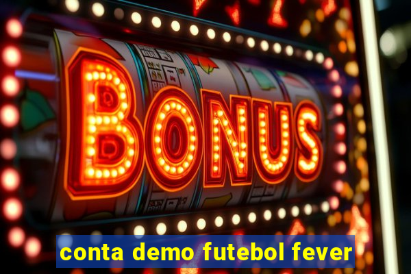 conta demo futebol fever