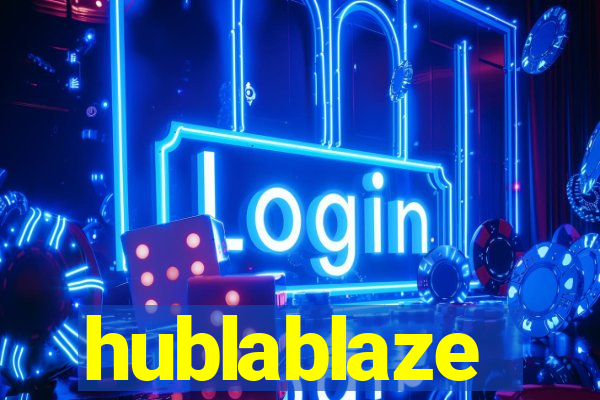 hublablaze