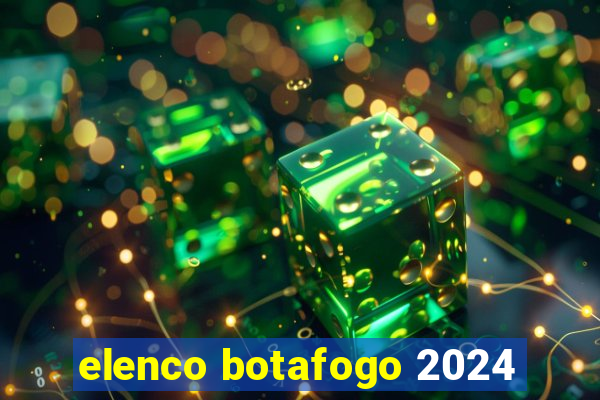 elenco botafogo 2024