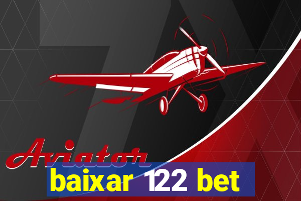 baixar 122 bet