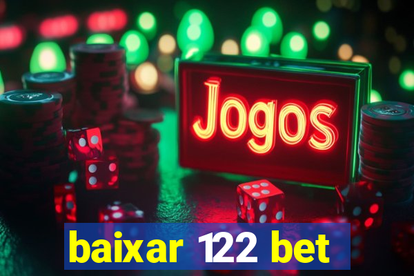 baixar 122 bet