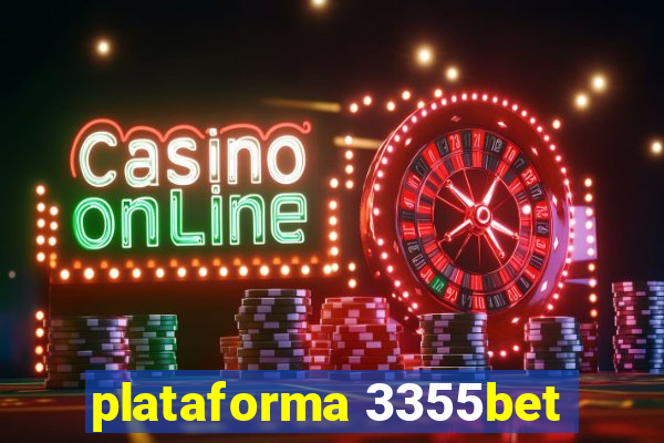 plataforma 3355bet