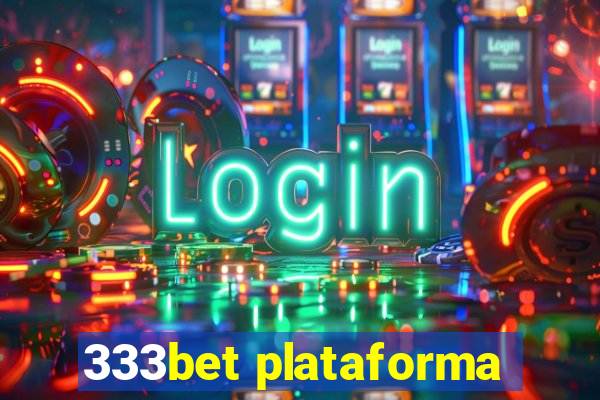 333bet plataforma