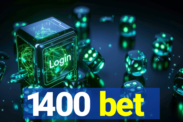 1400 bet