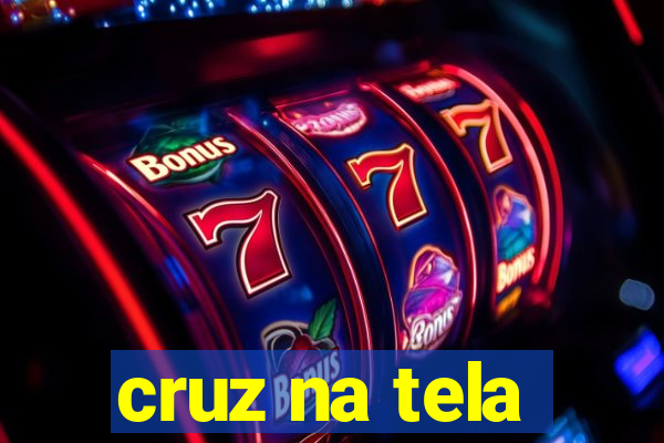 cruz na tela