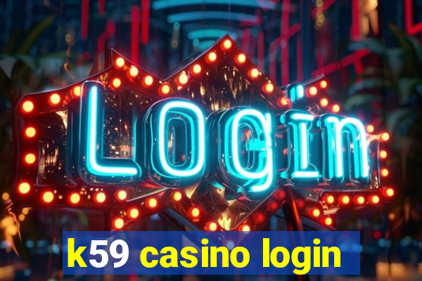 k59 casino login