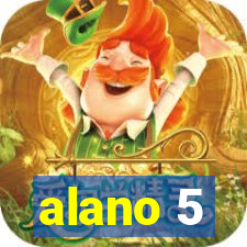 alano 5