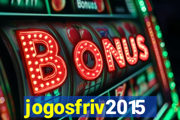 jogosfriv2015