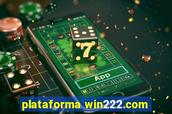 plataforma win222.com