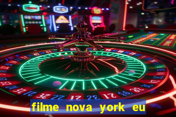 filme nova york eu te amo