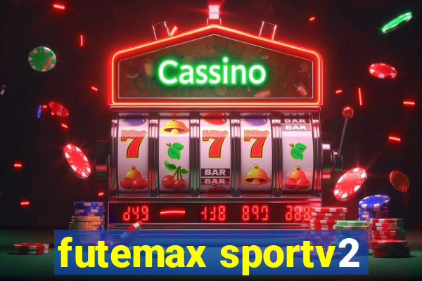 futemax sportv2