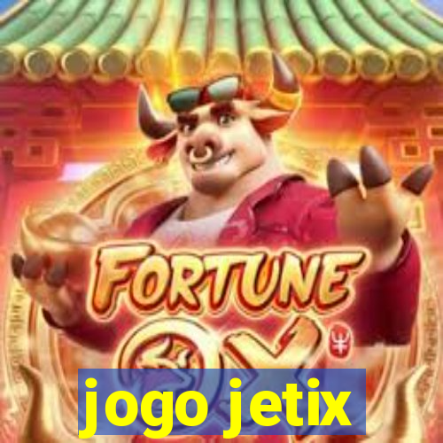 jogo jetix