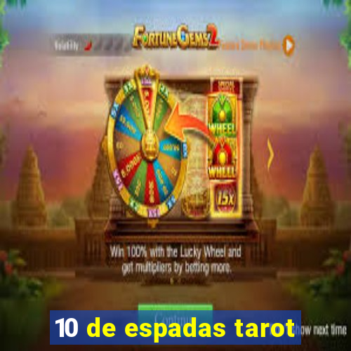 10 de espadas tarot