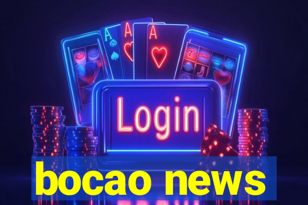 bocao news