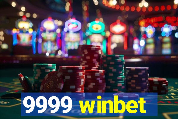 9999 winbet