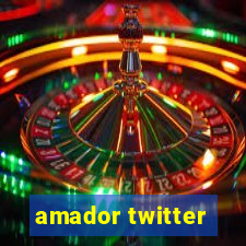 amador twitter