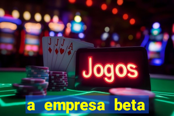 a empresa beta finalizou dezembro com 20 unidades