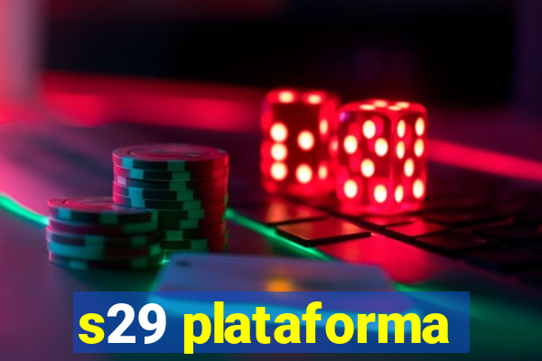 s29 plataforma