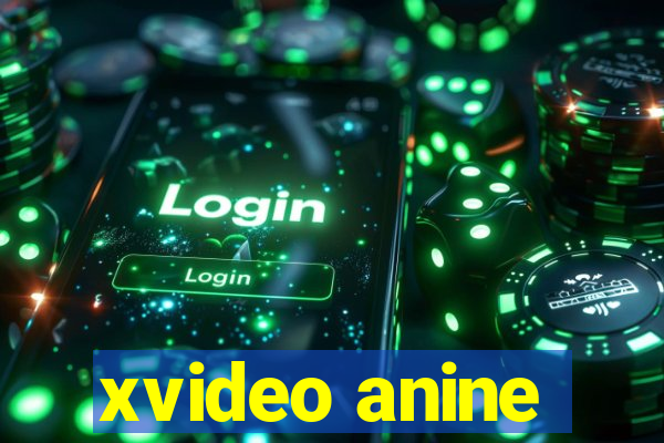 xvideo anine