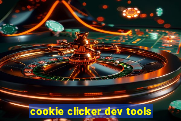 cookie clicker dev tools