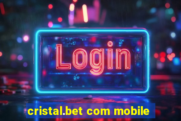 cristal.bet com mobile