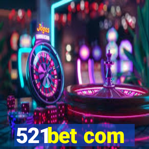 521bet com