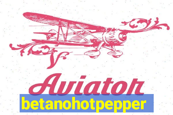 betanohotpepper