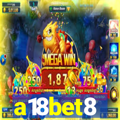 a18bet8