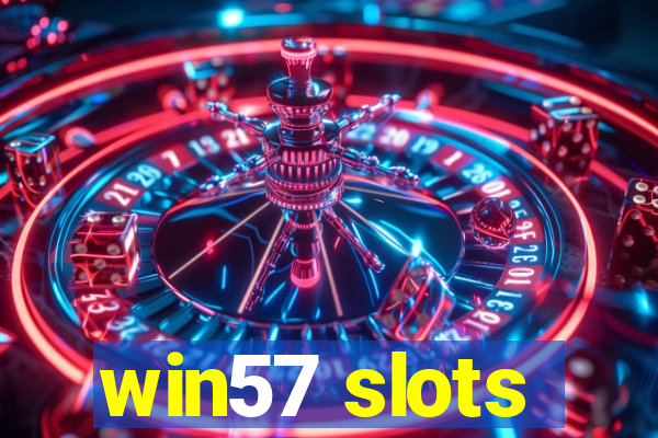 win57 slots