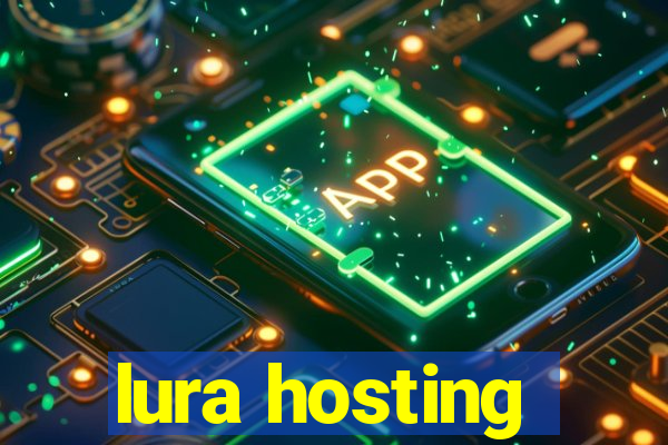 lura hosting